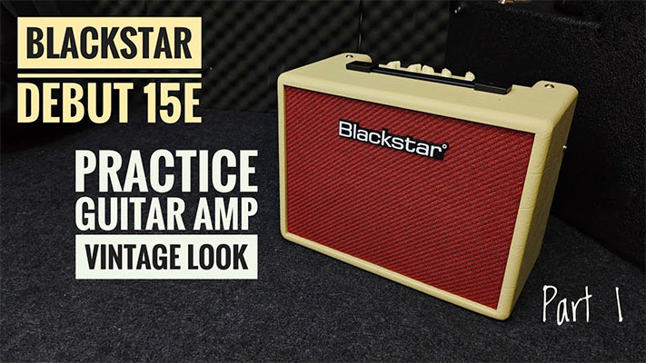 ampli blackstar debut 15e cho tap luyen guitar dien